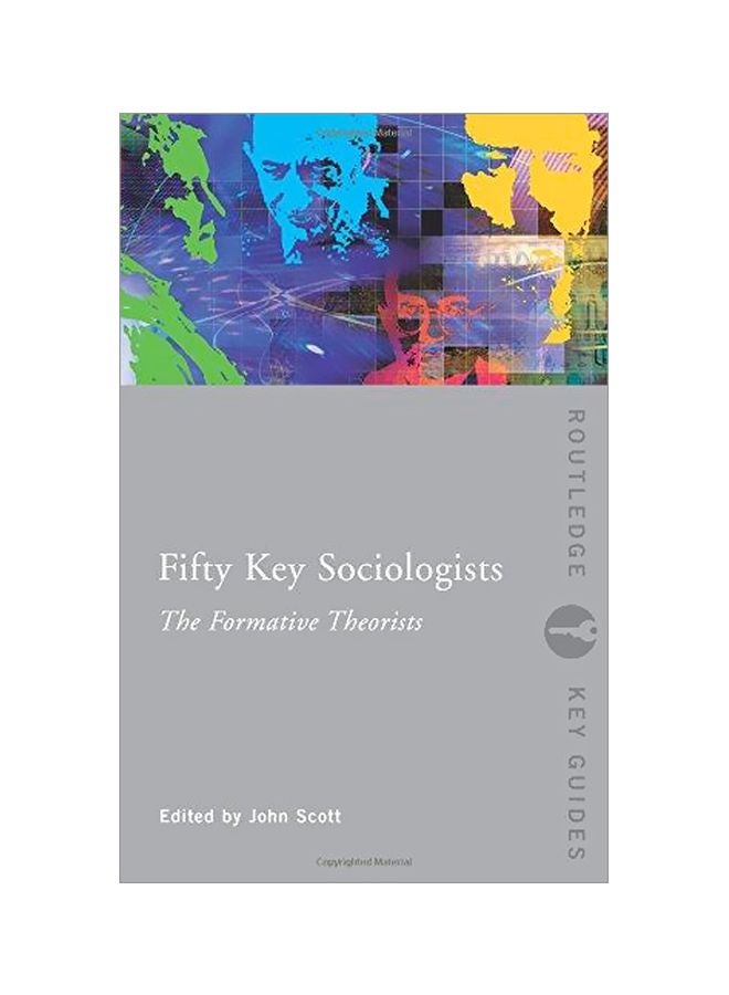 Fifty Key Sociologists: The Formative Theorists Paperback English - 01-Dec-07 