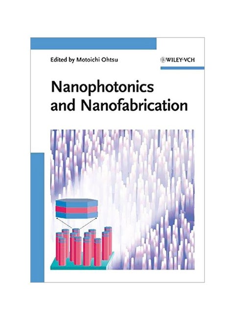 Nanophotonics And Nanofabrication hardcover english - 26-May-09