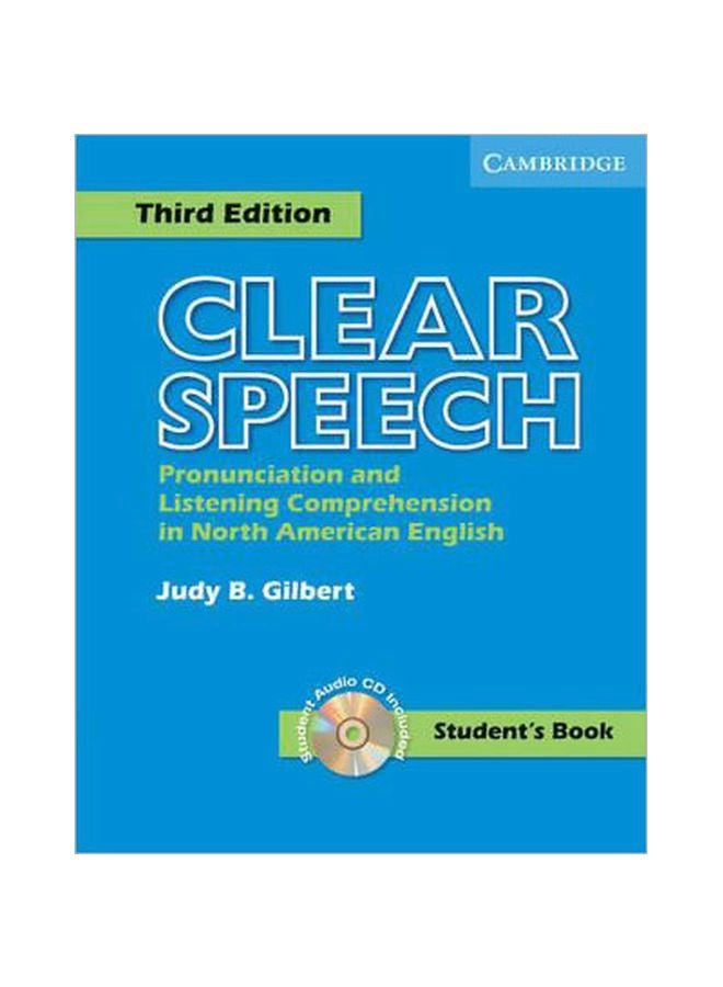 Clear Speech Student's Book With Audio CD: Pronunciation And Listening Comprehension In American English English by Judy B. Gilbert - 29-Nov-04