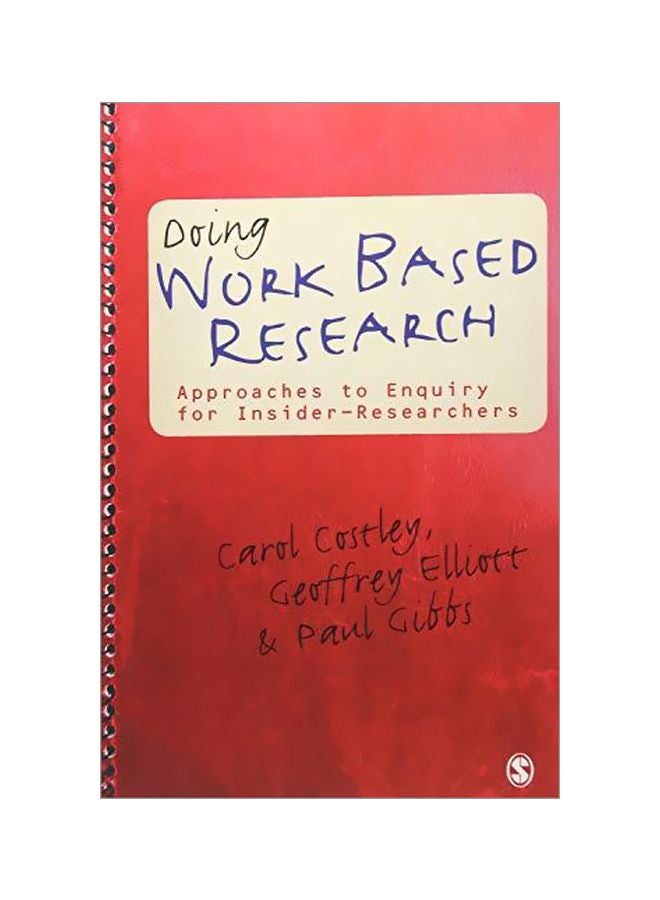 Doing Work Based Research: Approaches To Enquiry For Insider-Researchers paperback english - 30-Apr-10 