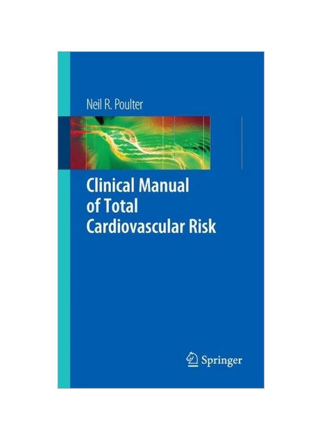 Clinical Manual Of Total Cardiovascular Risk Paperback English by Neil Poulter - 05-Feb-09