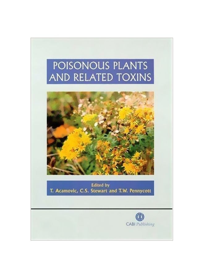 Poisonous Plants And Related Toxins Hardcover English - 12 Feb 2004 