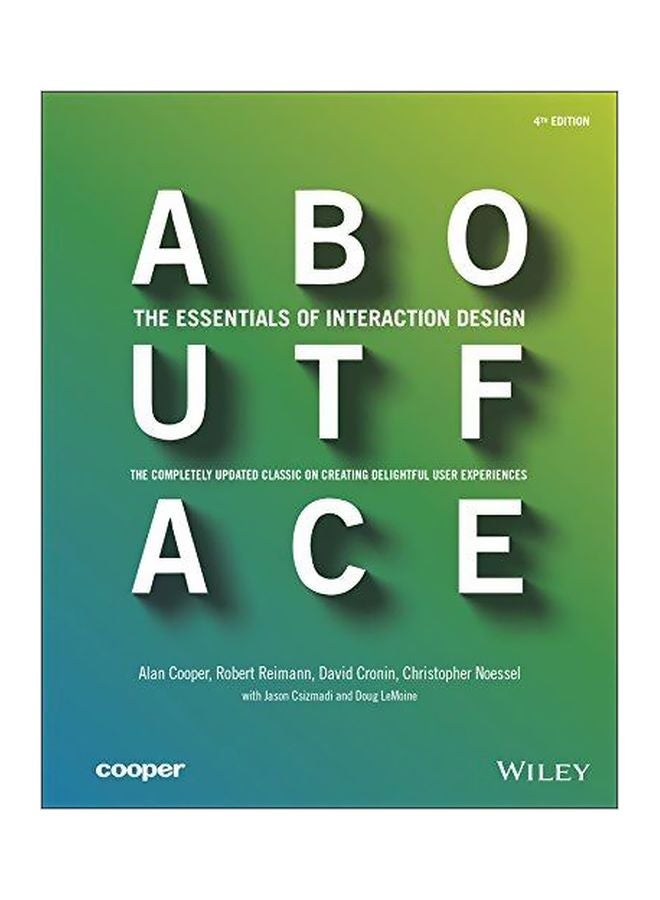 About Face: The Essentials Of Interaction Design Paperback English by Alan Cooper