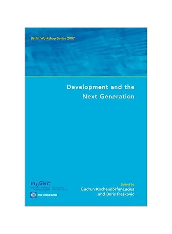 Development And The Next Generation 2007 : Berlin Workshop Series 2007 paperback english 
