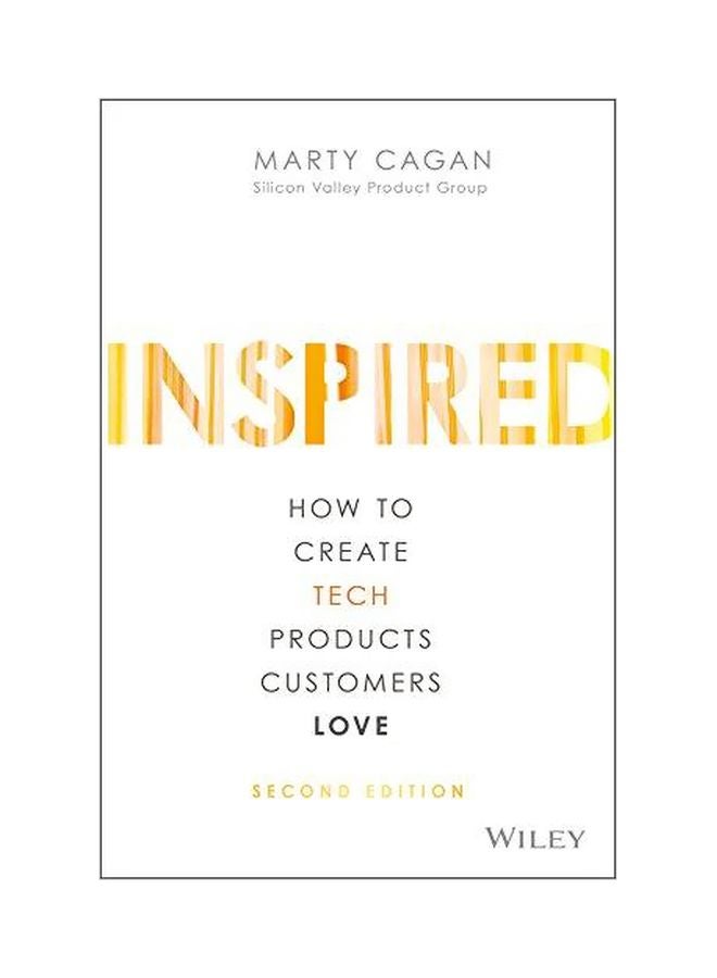 Inspired: How To Create Tech Products Customers Love hardcover english