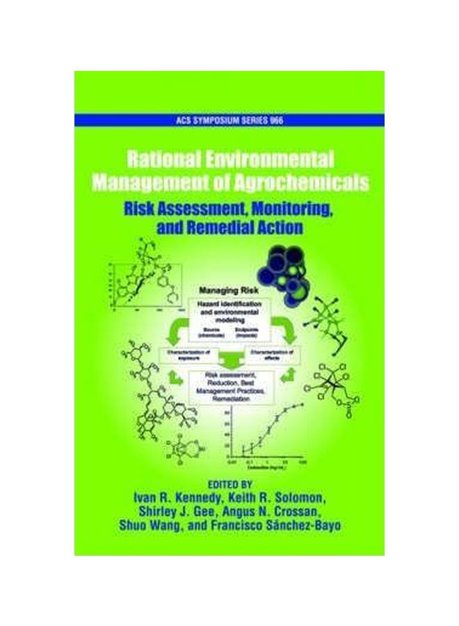 Rational Environment Management Of Agrochemicals: Risk Assessment, Monitoring, And Remedial Action Hardcover English by Ivan R. Kennedy 