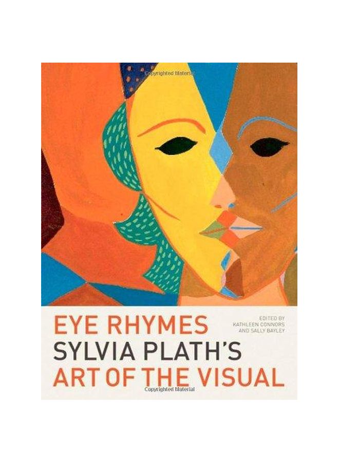 Eye Rhymes: Sylvia Plath's Art Of The Visual Hardcover English by Kathleen Connors - 07-Dec-07 