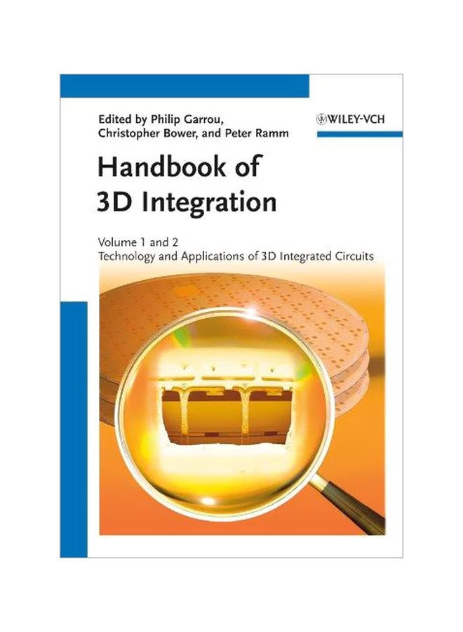 Handbook Of 3D Integration, Volumes 1 and 2: Technology And Applications Of 3D Integrated Circuits Paperback English by Philip Garrou - 41212 