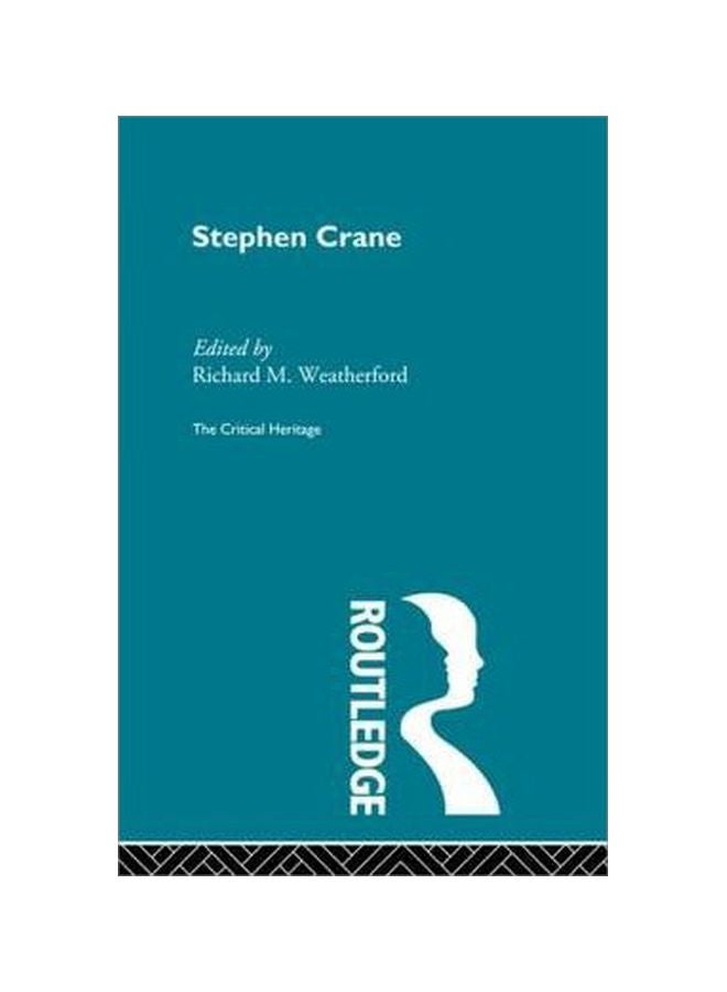 Stephen Crane Paperback English by Richard M. Weatherford - 02-Mar-13 