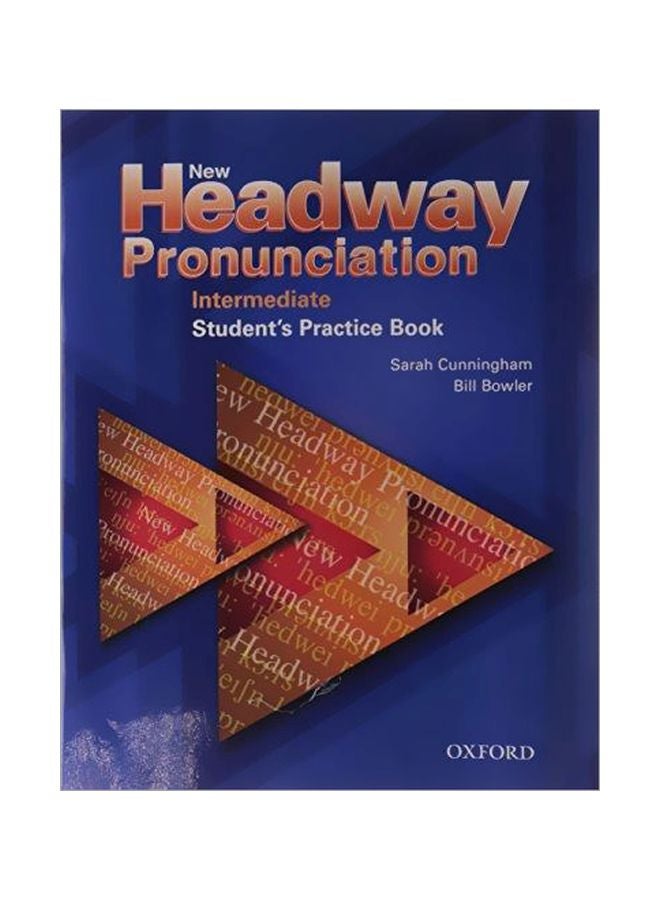 New Headway Pronunciation Course Intermediate: Student's Practice Book Spanish by Bill Bowler - 01-Mar-05