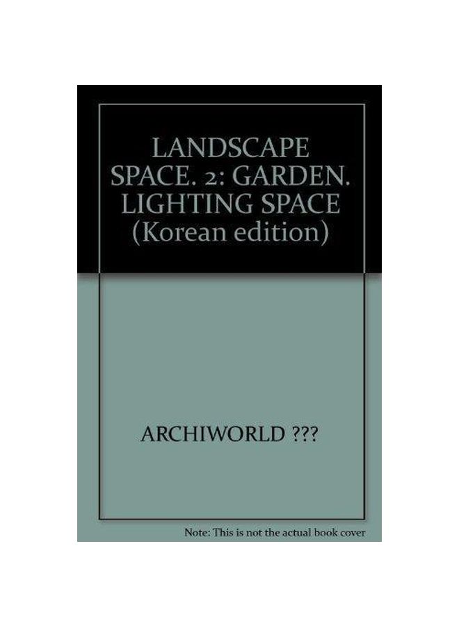 Landscape Space 2: Garden Lighting Space Paperback English 