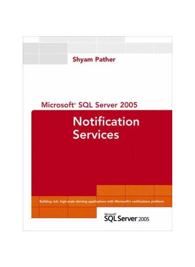 Microsoft SQL Server 2005 Notification Services English by Shyam Pather - 20-Feb-06 