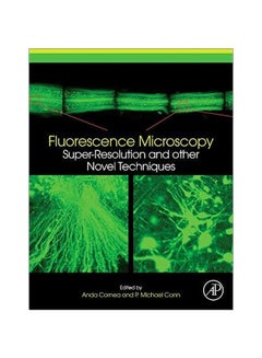 Fluorescence Microscopy: Super-Resolution And Other Novel Techniques Hardcover English - 01-Apr-14 