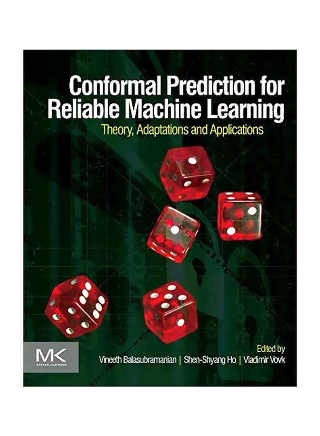 Conformal Prediction For Reliable Machine Learning : Theory, Adaptations And Applications Paperback English - 10-Jun-14 