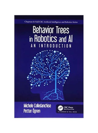 Behavior Trees In Robotics And Al An Introduction hardcover english - 26-Jul-18 - v1572521639/N31810210A_1