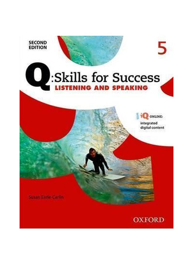 Q Skills For Success: Level 5 : Listening And Speaking English by Susan Earle-Carlin - 25-Aug-15 