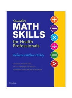 Saunders Math Skills For Health Professionals Spiral Bound English by Rebecca Wallace Hickey - 16-Jun-09 