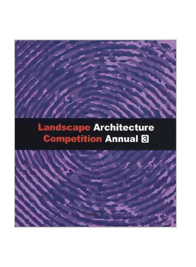 Landscape Architecture Competition Annual 3 Paperback English - 02-Jul-05 