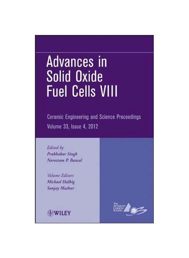 Advances In Solid Oxide Fuel Cells VIII Hardcover English by Michael Halbig - 08-Jan-13 