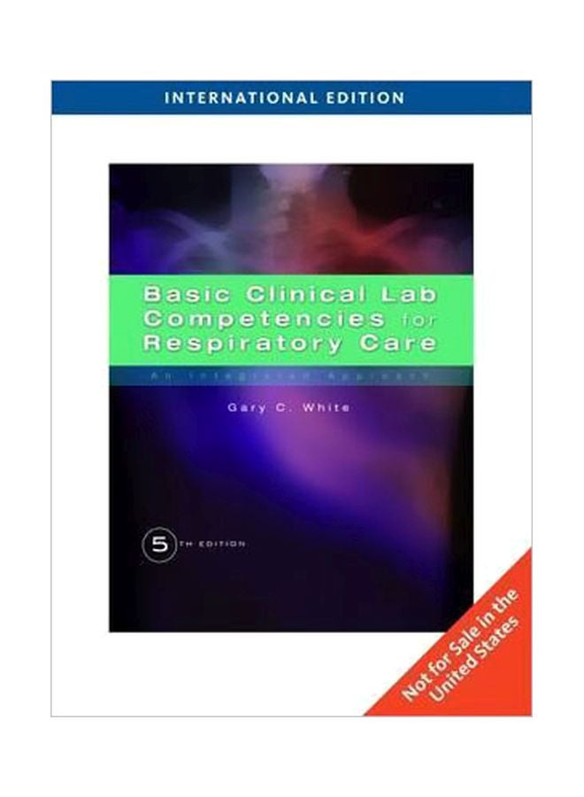 Basic Clincial Lab Competencies For Respiratory Care: An Integrated Approach paperback english - 01-Feb-12 