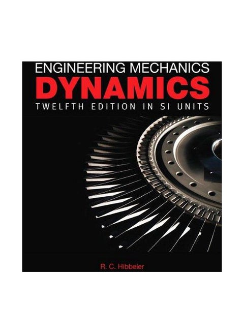 Engineering Mechanics: Dynamics Paperback by Russell C. Hibbeler - 03-Dec-09