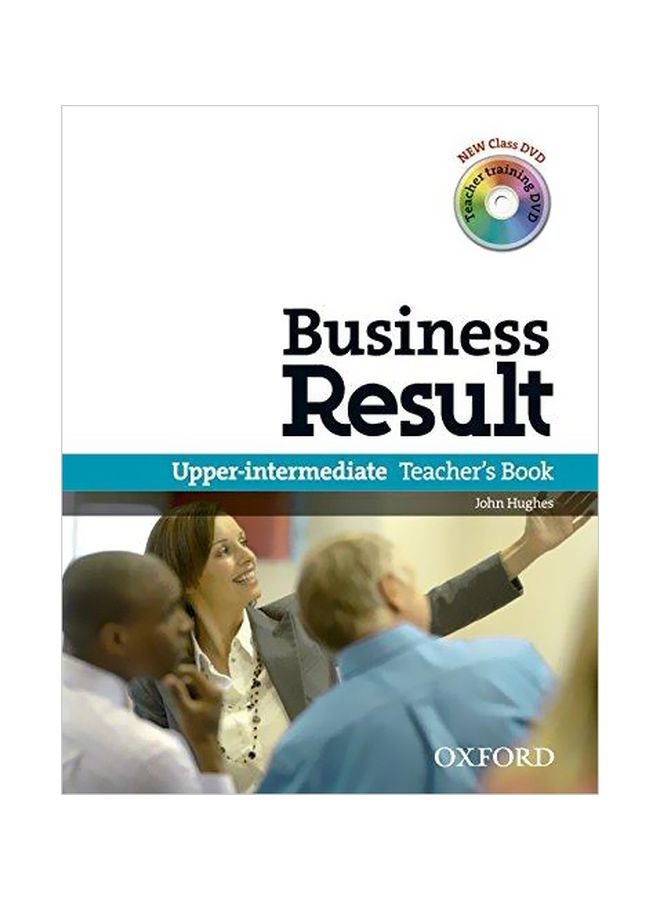 Business Result: Upper-Intermediate: Teacher's Book English by John Hughes - 16-Feb-12 