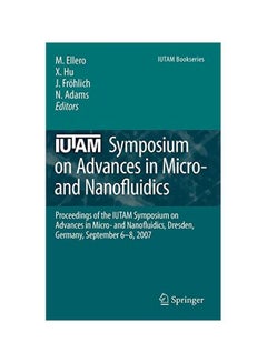 IUTAM Symposium On Advances In Micro-And Nanofluidics Hardcover English - 24-Jul-09