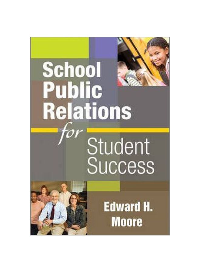 School Public Relations For Student Success Paperback English by Edward H. Moore - 01-Oct-09 
