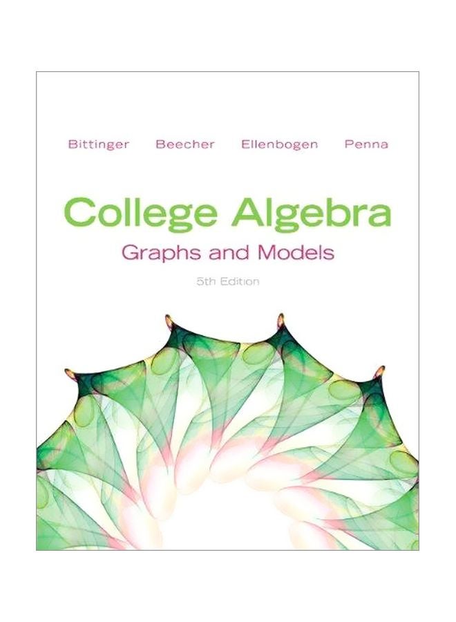 College Algebra : Graphs And Models Paperback English by Sullivan - 06-Jan-12