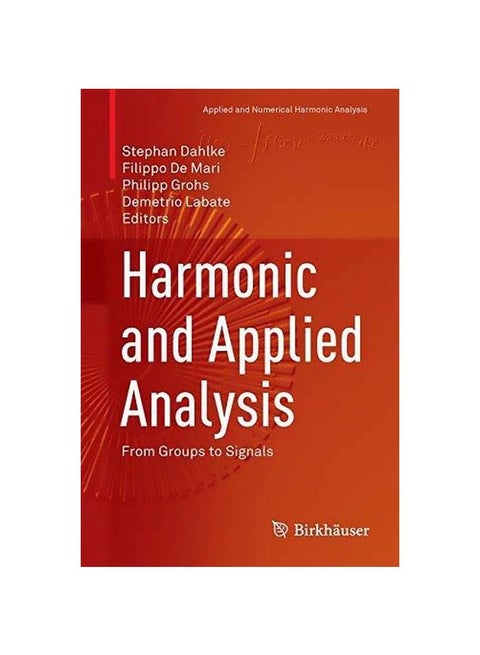 Harmonic And Applied Analysis: From Groups To Signal hardcover english - 24-Sep-15