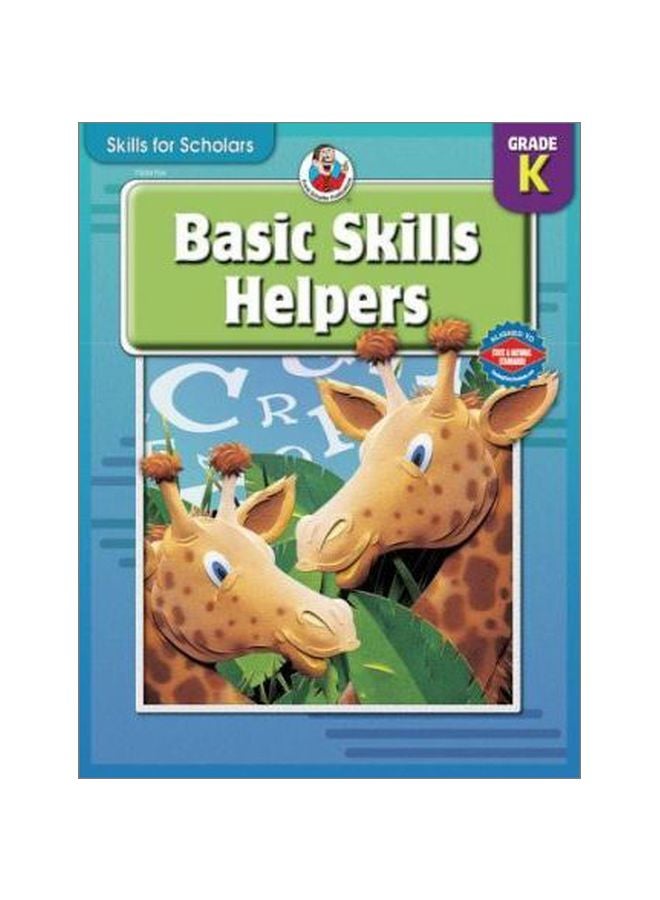 Basic Skills Helpers: Skills For Scholars, Grade K paperback english - 18-Jan-10