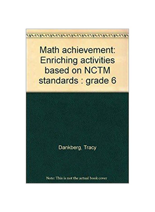 Math Achievement: Enriching Activities Based On NCTM Standar Grade 6 Paperback English by Dankberg Tracy 