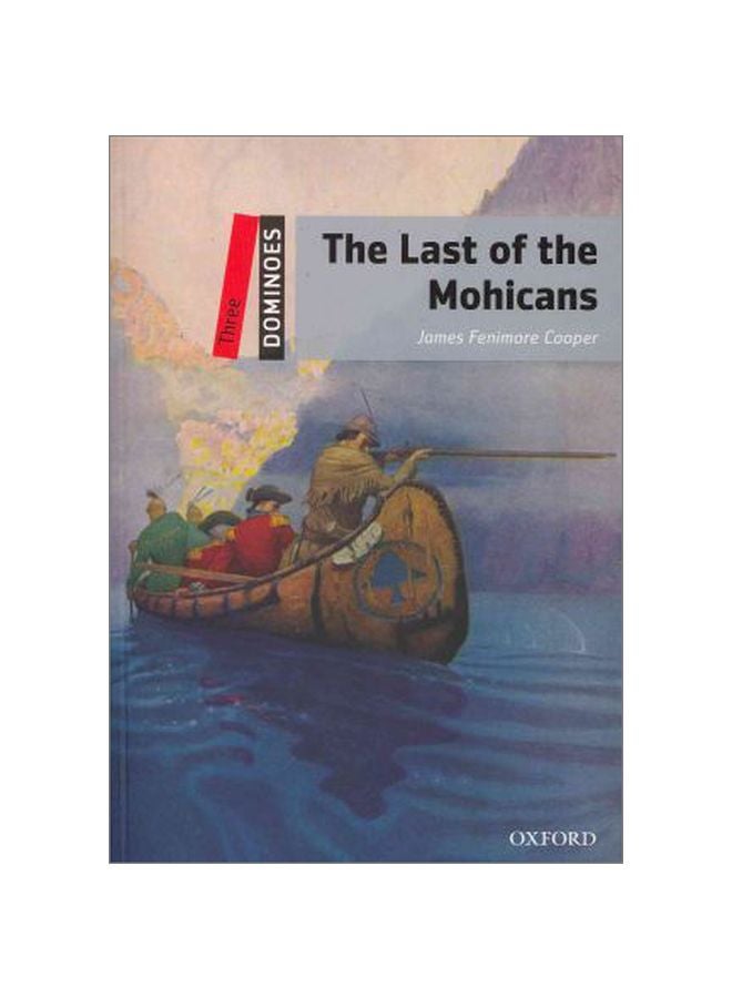 Dominoes: Three: The Last Of The Mohicans English by James Fenimore Cooper - 30-Aug-10