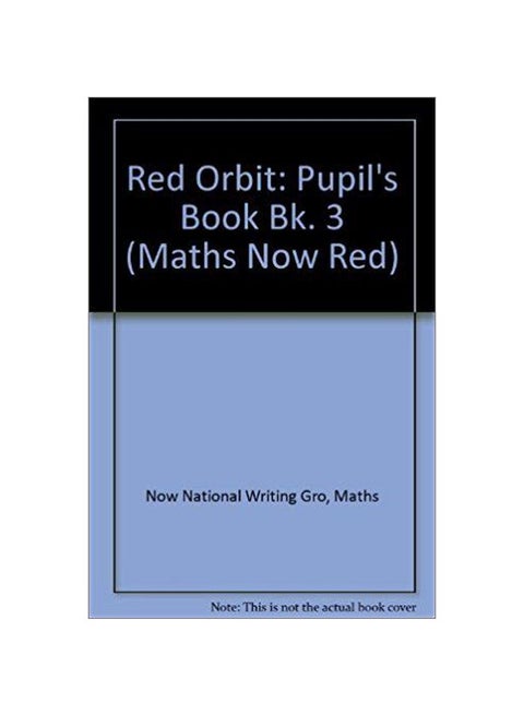 Red Orbit : Pupil's Book Bk. 3 (Maths Now Red) paperback english - 24-Nov-99