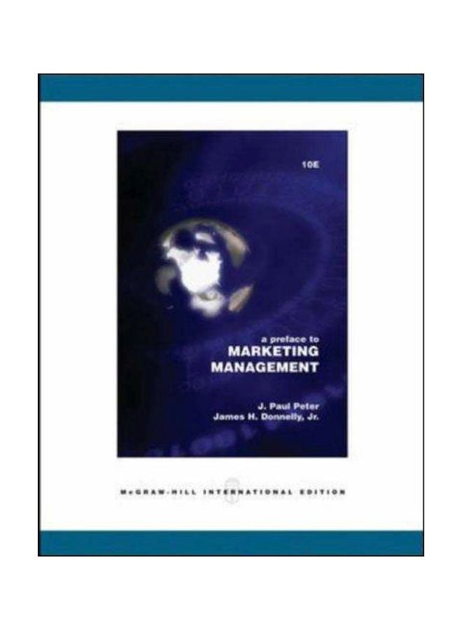 A Preface To Marketing Management Paperback by J. Paul Peter - 01-Apr-05 