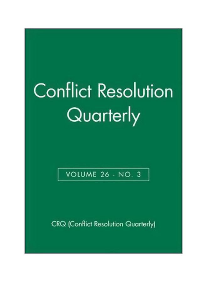 Conflict Resolution Quarterly : Volume 25 Paperback English - 04-May-09 