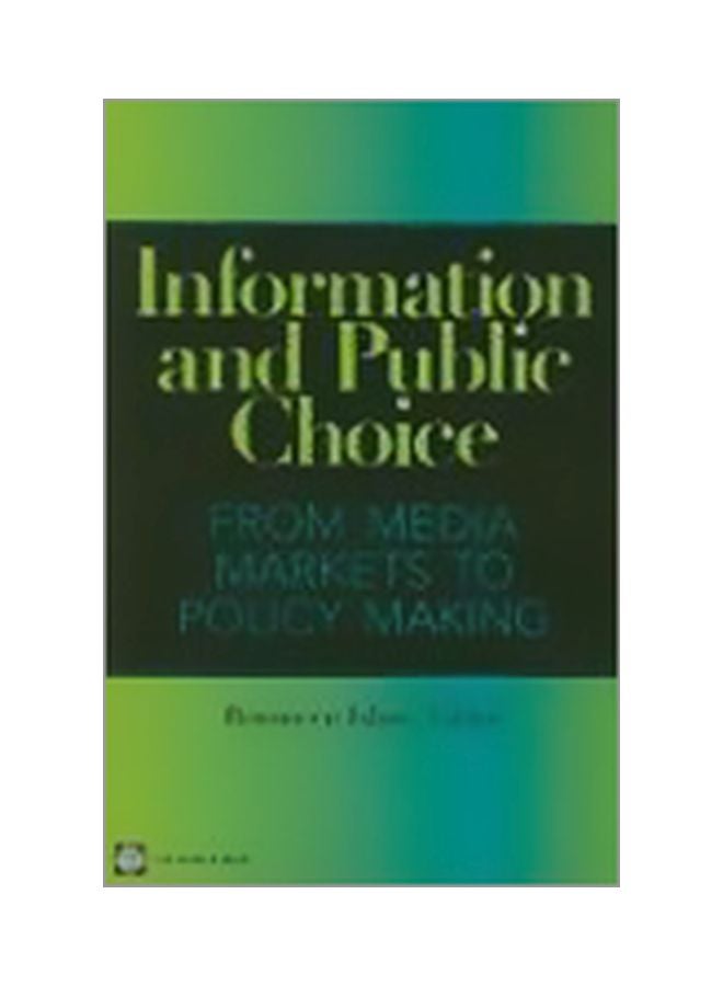 Information And Public Choice: From Media Markets To Policymaking Paperback English - 30-Jul-08
