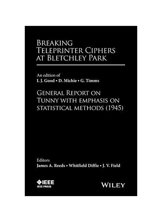 Breaking Teleprinter Ciphers At Bletchley Park Hardcover English - 07-Jul-15 