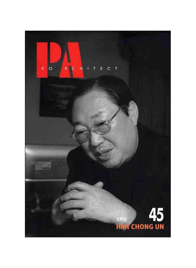 Pro Architect: Han Chong Un 45 Paperback English 
