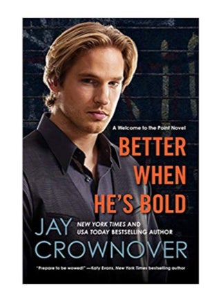 Better When He's Bold : A Welcome To The Point Novel paperback english - 3-Feb-15 - v1572600934/N31390096A_1