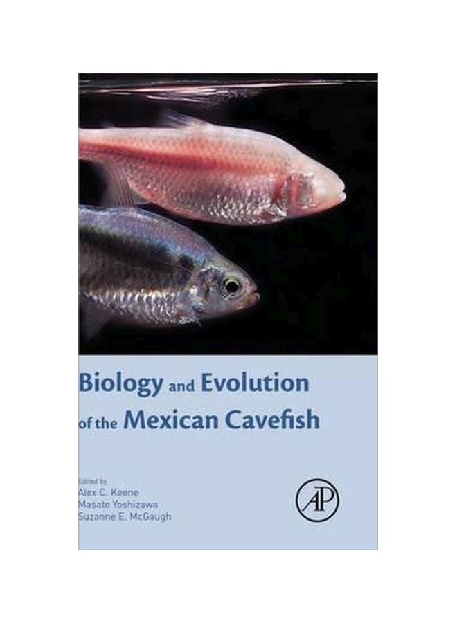 Biology And Evolution Of The Mexican Cavefish hardcover english - 26-Oct-15