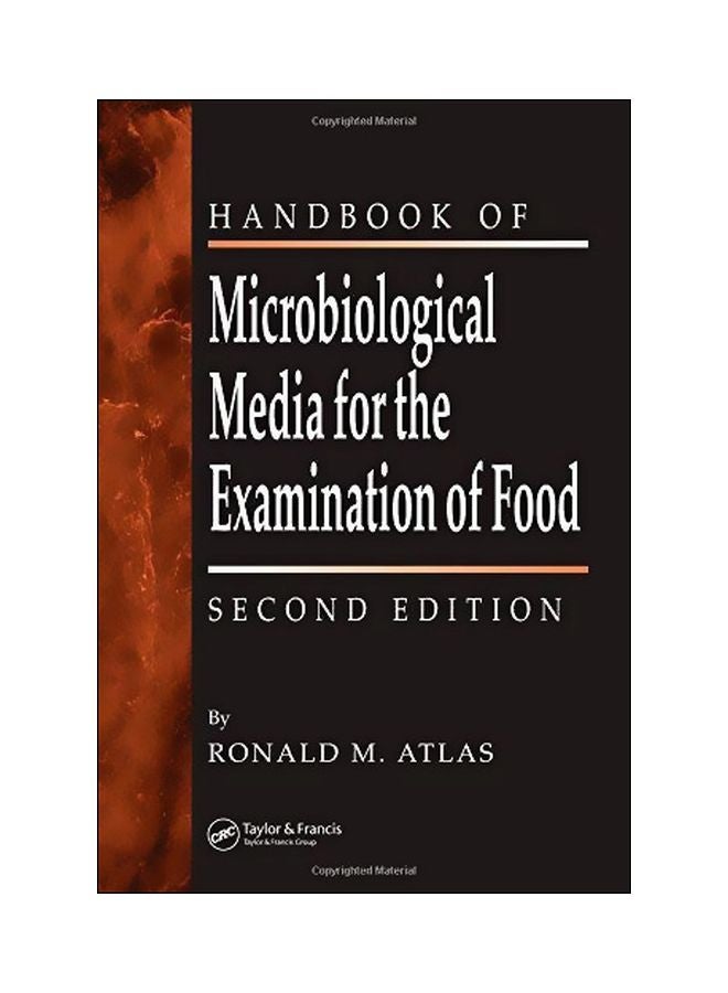 The Handbook Of Microbiological Media For The Examination Of Food Hardcover English by Ronald M. Atlas - 13-Jan-06