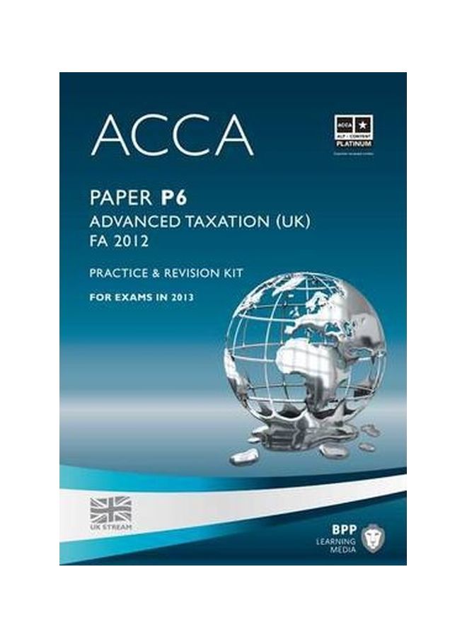 ACCA - Paper P6 Advanced Taxation FA 2012: Practice And Revision Kit paperback english - 31-Jan-13 
