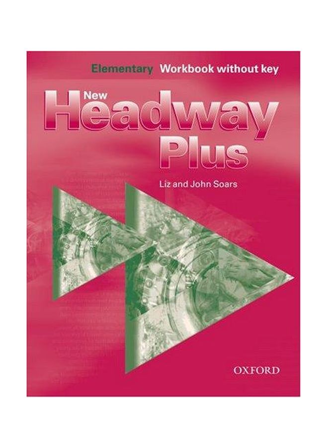 New Headway Plus: Elementary Workbook Paperback English by John Soars - 09-Mar-12