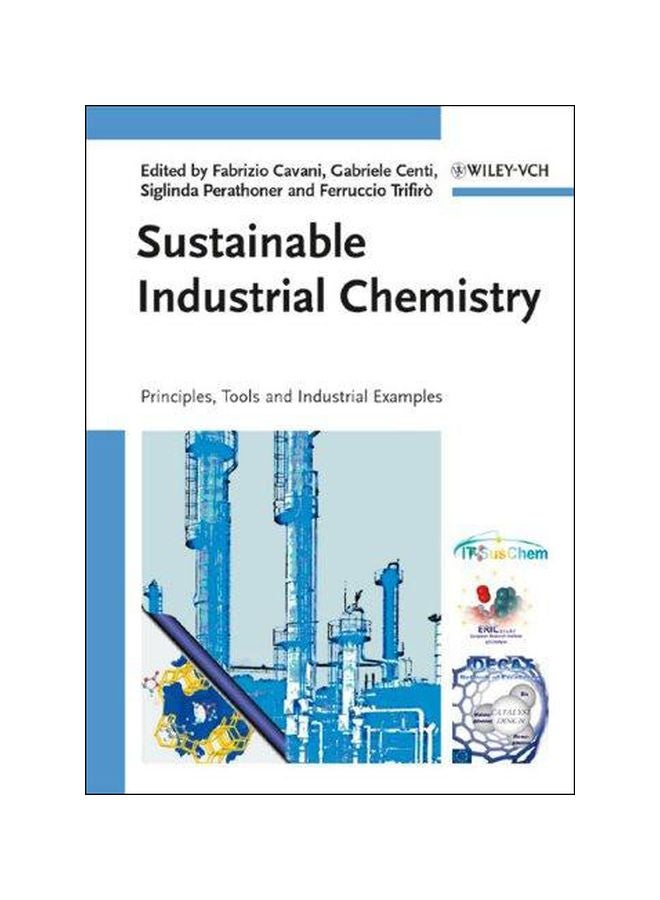 Sustainable Industrial Chemistry: Principles, Tools And Industrial Examples hardcover english - 14-Dec-09 