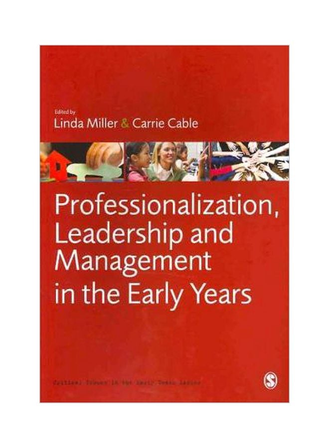 Professionalization, Leadership And Management In The Early Years Paperback English - 09-Dec-10 