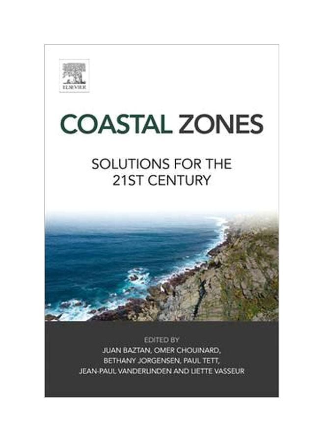 Coastal Zones: Solutions For The 21st Century Paperback English by Juan Baztan - 29-Jul-15