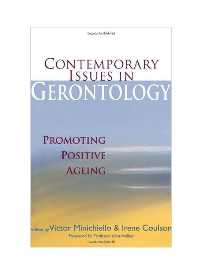 Contemporary Issues In Gerontology : Promoting Positive Ageing Paperback English - 04-Jun-06 