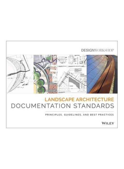 Landscape Architecture Documentation Standards: Principles, Guidelines, And Best Practices paperback english - 26-Oct-15