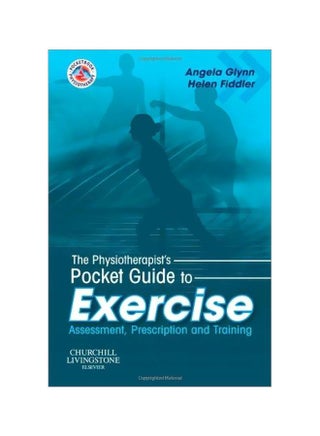 The Physiotherapist's Pocket Guide To Exercise: Assessment, Prescription And Training paperback english - 07-Apr-09 - v1572611942/N31878961A_1